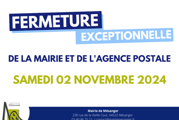 Fermeture exceptionnelle, Mairie de Mésanger